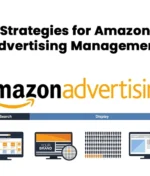 Strategies for Amazon Advertising Management