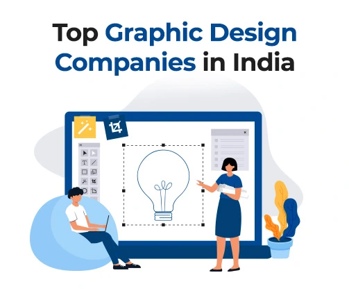 Top Graphic Design Companies in India text writing with graphic of boy and girl working