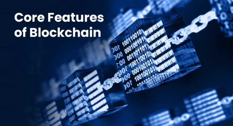 Features of Blockchain