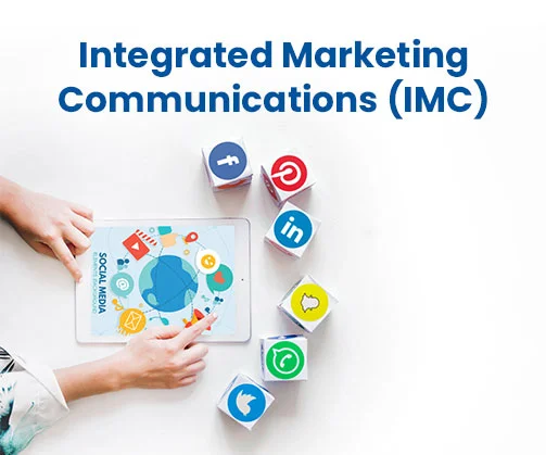 Integrated Marketing Communications (IMC): A Comprehensive Guide to Unified Business Communication