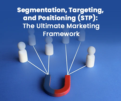 Segmentation Targeting and Positioning